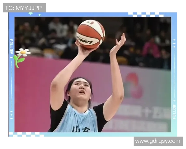中国女篮新星崭露头角获50所名校青睐超越张子宇引发关注